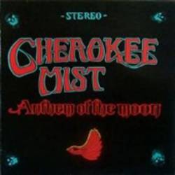 Cherokee Mist : Anthem of the Moon
